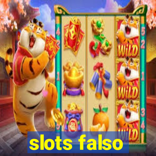 slots falso